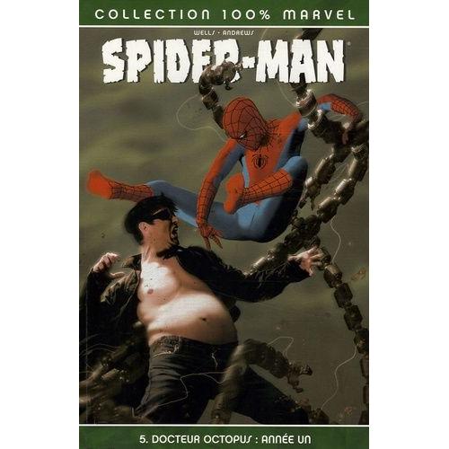 Spider-Man Tome 5 - Docteur Octopus : Année Un