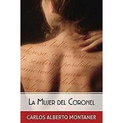 La Mujer Del Coronel / The Colonel's Wife