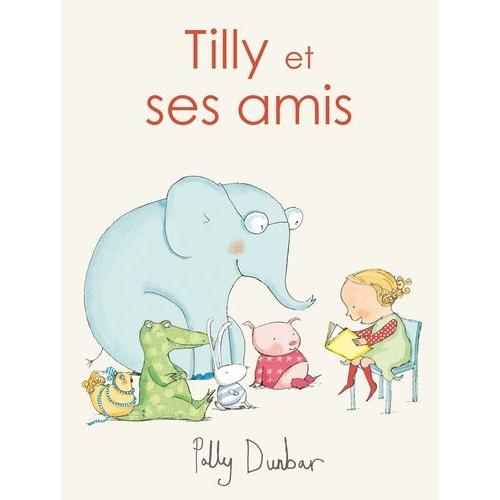 Tilly Et Ses Amis