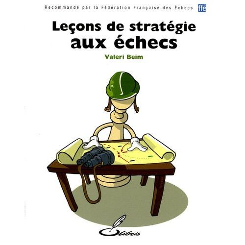 Leçons De Stratégie Aux Échecs