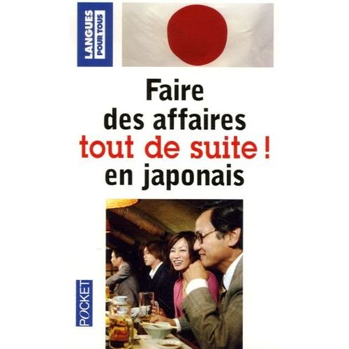Faire Des Affaires En Japonais Tout De Suite !