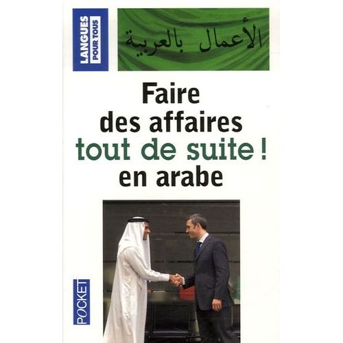 Faire Des Affaires Tout De Suite En Arabe