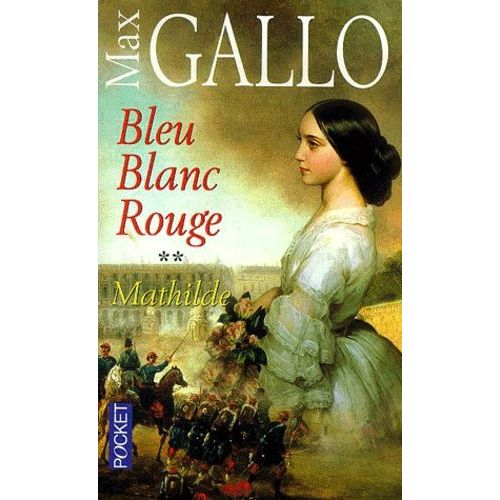 Bleu Blanc Rouge Tome 2 : Mathilde