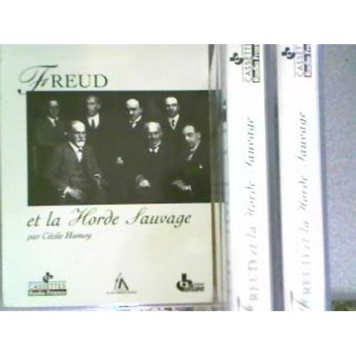 Freud Et La Horde Sauvage Par Cecile Hamsy