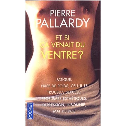 Et Si Ça Venait Du Ventre ?