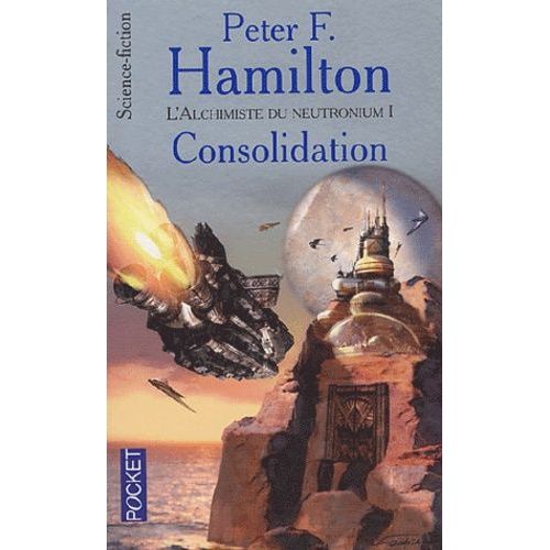 L'alchimiste Du Neutronium Tome 1 - Consolidation