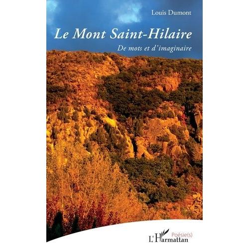 Le Mont Saint-Hilaire - De Mots Et D'imaginaire