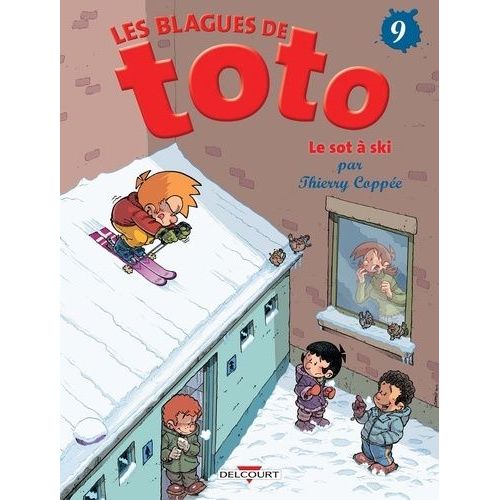Les Blagues De Toto Tome 9 - Le Sot À Ski