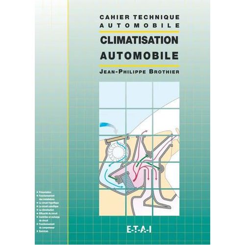 Cahier Technique Automobile : Climatisation Automobile Jean Philippe Brothier