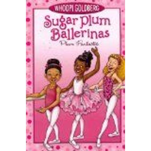 Plum Fantastic (Sugar Plum Ballerinas, Bk. 1)