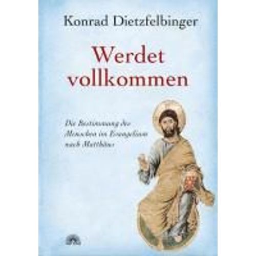 Werdet Vollkommen