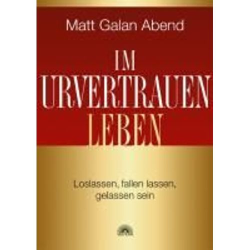 Im Urvertrauen Leben
