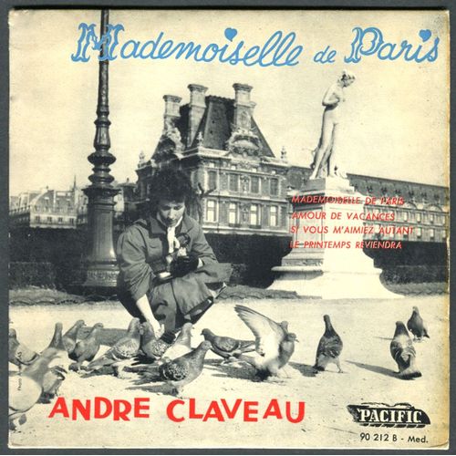 Mademoiselle De Paris, Si Vous M'aimiez Autant, Le Printemps Reviendra, Amour De Vacances - Pacific 90212