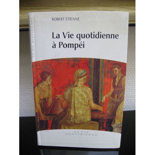 La Vie Quotidienne À Pompéi