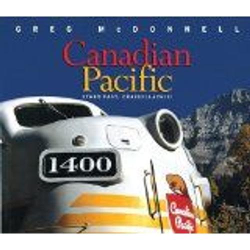 Canadian Pacific: Stand Fast, Craigellachie!