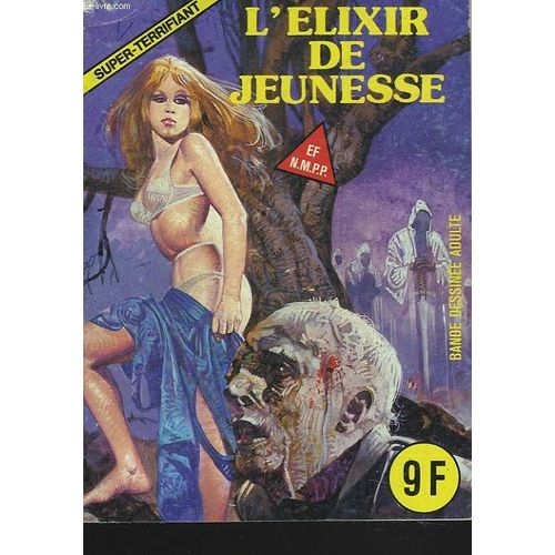 Super-Terrifiant N°58. L'elixir De Jeunesse.