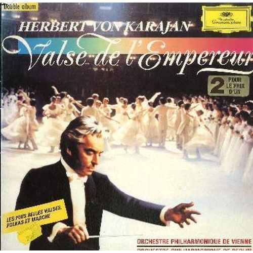 Disque Vinyle 33t / Valse De L'empereur, Orchestre Philharmonique De Vienne Et De Berlin, Dirigés Par Herbert Von Karajan