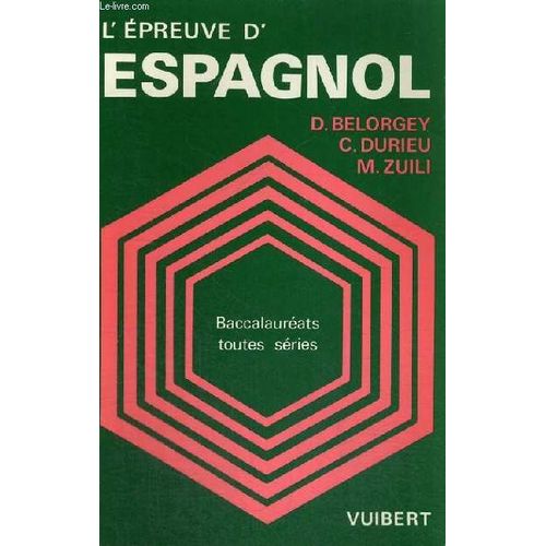 L'épreuve D'espagnol - Baccalauréats A1, A2, A3, B