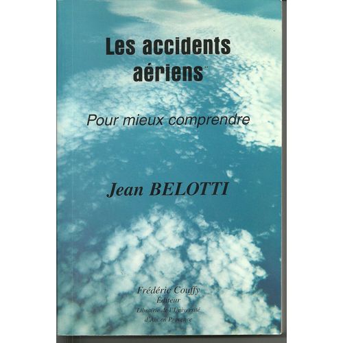 Les Accidents Aériens - Pour Mieux Comprendre