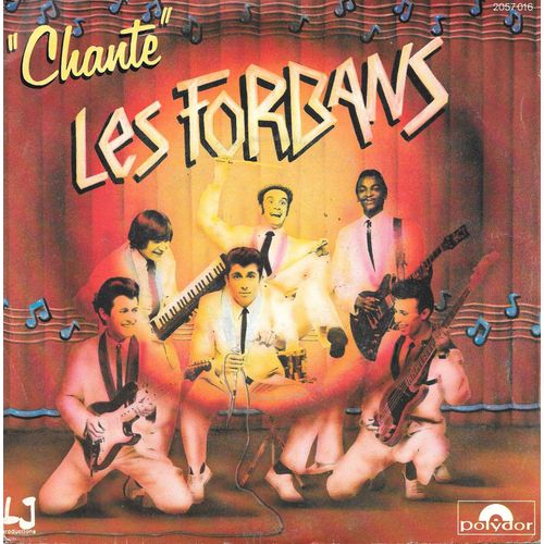 Les Forbans : Chante (Shout ! Shout !) / Demain Je T Enlève [Vinyle 45 Tours 7"] 1982