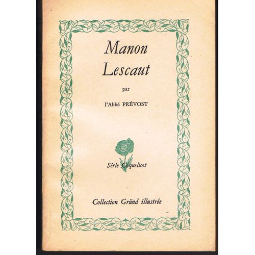 Histoire Du Chevalier Des Grieux Et De Manon Lescaut Histoire Du Chevalier Des Grieux Et De Manon Lescaut
