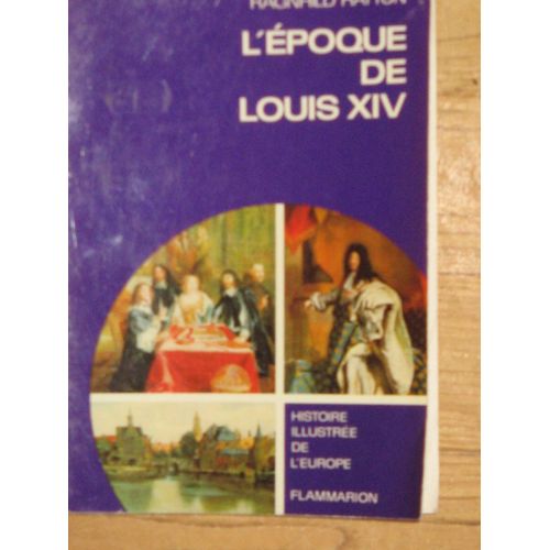 L Époque De Louis Xiv.