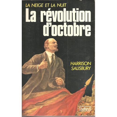( La Neige Et La Nuit ) : La Révolution D'octobre