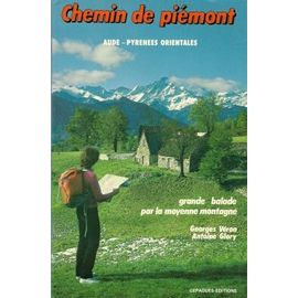 Chemin de Piémont, Aude-Pyrénées Orientales grande balade par la