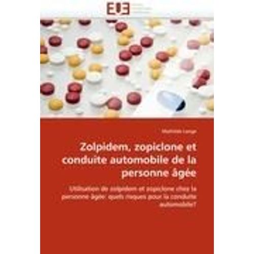 Zolpidem, Zopiclone Et Conduite Automobile De La Personne Âgée