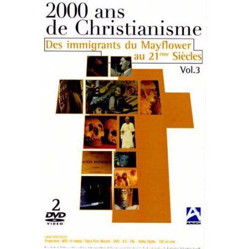 2000 Ans De Christianisme, Vol. 3 - Des Immigrants Du Mayflower Au 21ème Siecle
