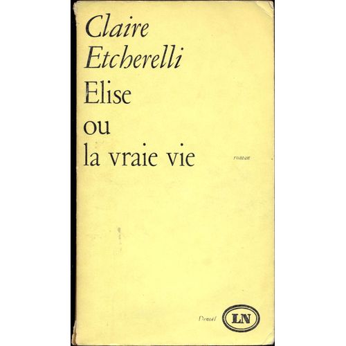 Elise Ou La Vraie Vie