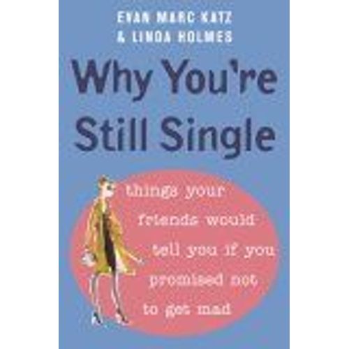 Why You're Still Single