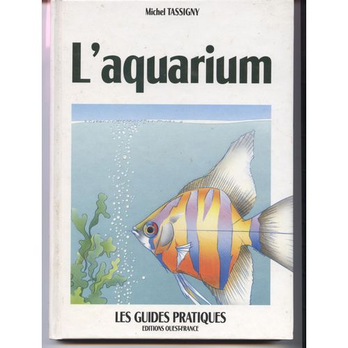 L'aquarium - Eau Douce Et Eau De Mer