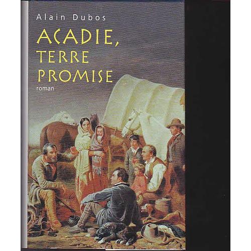 Acadie, Terre Promise