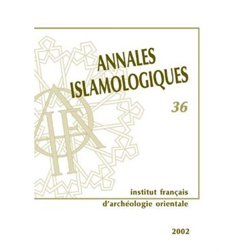 Annales Islamologiques 36