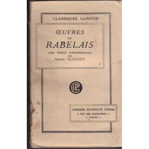 Oeuvres De Rabelais - Notice Bibliographique Par Henri Clouzot - 2 Tomes