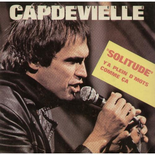 "Solitude"  Y'a Plein D'mots Comme Ça (J.-P. Capdevielle)  /  Des Gens Ordinaires (J.-P. Capdevielle)