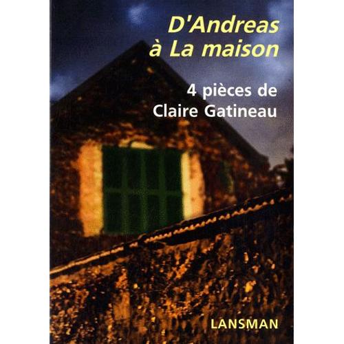 D'andreas À La Maison - 4 Pièces De Claire Gatineau