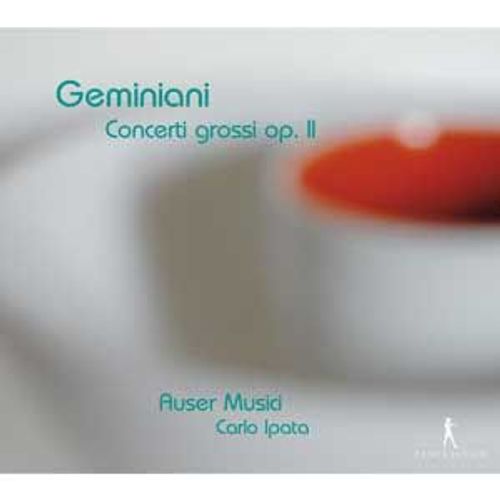 Francesco Geminiani Concerti Grossi Op. Ii