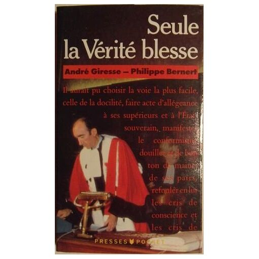 Seule La Vérité Blesse