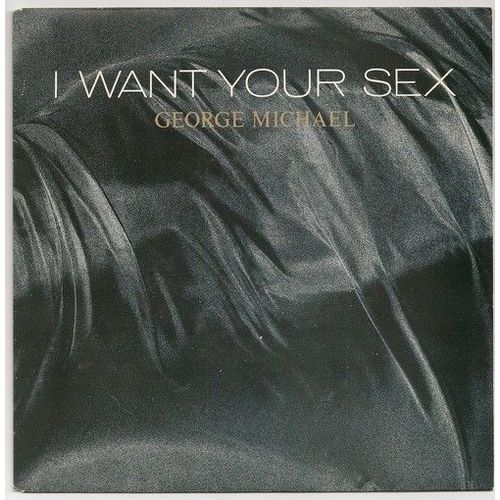 I Want Your Sex ( Rhythm 1 Lust ) B/