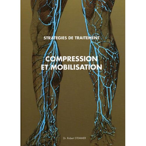 Stratégie De Traitement : Compression Et Mobilisation