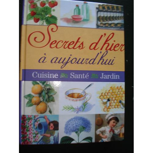 Secrets D'hier À Aujourd'hui