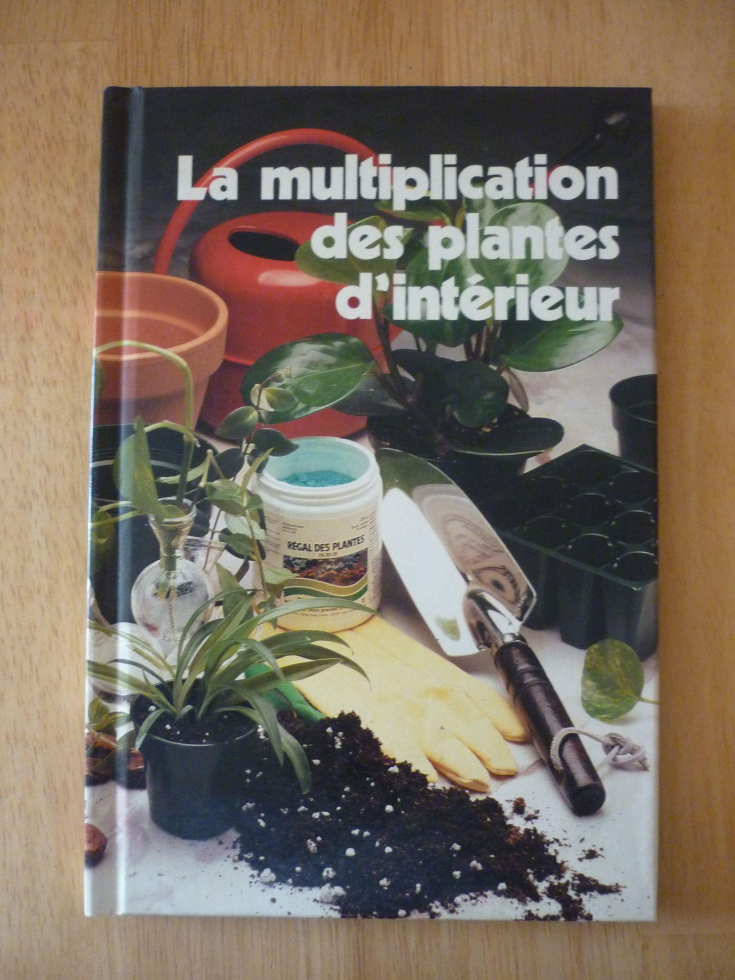 LA MULTIPLICATION DES PLANTES D