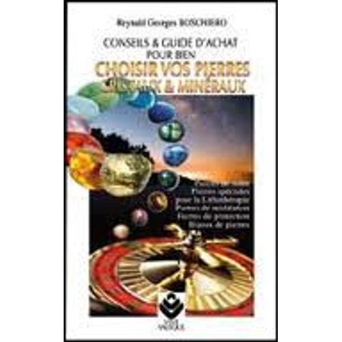 Choisir Vos Pierres  Cristaux Et Minéraux