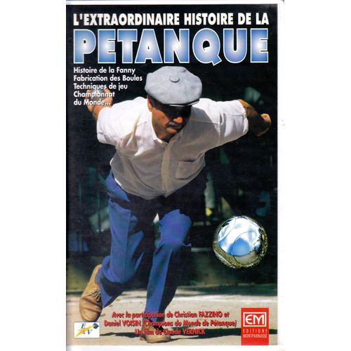 L'extraordinaire Histoire De Le Pétanque