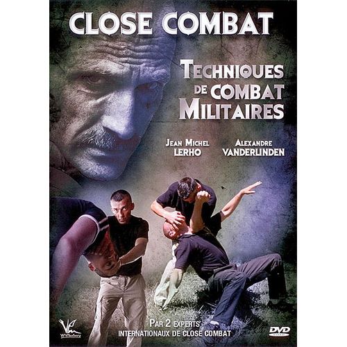 Close Combat : Techniques De Combat Militaires