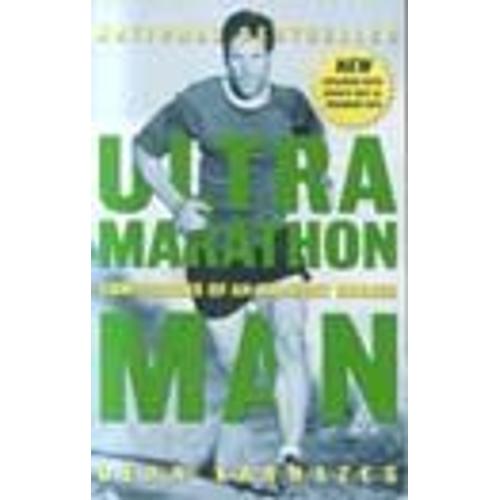 Ultramarathon Man : Confessions Of An All-Night Runner