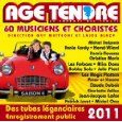 Age Tendre : La Tournée Des Idoles Vol. 6 : 60 Musiciens Et Choristes
