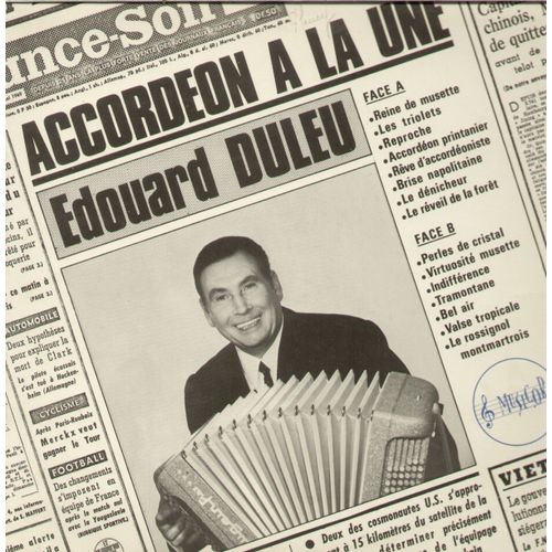 Accordéon A La Une : Reine De Musette, Les Triolets, Reproches, Accordeon Printanier, Reve D'accordeoniste, Brise Napolitaine, Le Denicheur, Reveil De La Foret, Perles De Cristal, ...